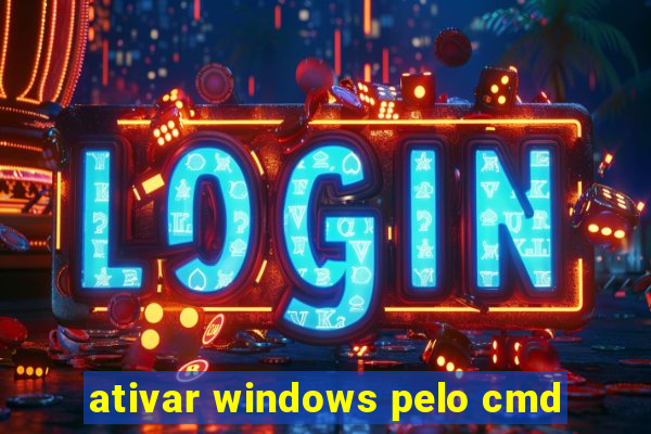 ativar windows pelo cmd